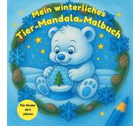 Mein winterliches Tier-Mandala-Malbuch