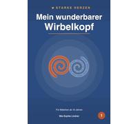 Mein wunderbarer Wirbelkopf: Zwei Mutmachgeschichten über ADHS bei Mädchen und das Autismus-Spektrum · Für Mädchen ab 10 Jahren · Starke Herzen Band 1