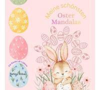 Mein wunderschönes Ostermalbuch: Mandalas und Zentangle für Kinder