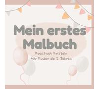 Mein XXL Malbuch für Kinder ab 2 Jahren: 68 einfache Motive zum Ausmalen und Kritzeln: Erstes XXL Kritzelmalbuch für Kleinkinder ab 2 Jahren mit großen, einfachen Bildern aus Alltag, Spielzeug & Obst