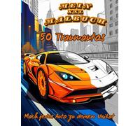 Mein XXL Sportwagen-Malbuch - 50 schnelle Traumautos zum Ausmalen: Cooles Auto Ausmalbuch für Kinder ab 8 Jahren & Erwachsene - mit Sportwagen, Supercars und Lieblingsautos