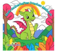 Mein zauberhaftes Drachen Malbuch