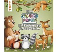 Mein Zauberpapier Kindergarten Freundebuch Wild, Kraft.