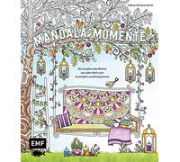 Meine Ausmalpause: Mandala-Momente: 50 wundervolle Motive aus aller Welt zum Ausmalen und Entspannen - Mit Grundlagen zur Koloration und Tipps