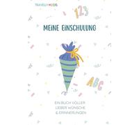 Meine Einschulung - Erinnerungs- und Gästebuch: Erinnerungsbuch & Gästebuch für Schulanfänger • Mit Platz für Fotos, Wünsche, Zeichnungen & erste ... • Das perfekte Geschenk zum Schulanfang