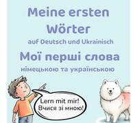 Meine ersten Wörter auf Deutsch und Ukrainisch: Мої перші слова німецькою та українською