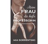 Meine Frau, die heiße Professorin: Eine BBC-Cuckold-Geschichte (Heiße Ehefrauen gehen Fremd (Hotwife- und Cuckold-Geschichten))