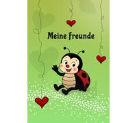 Meine Freunde - Freundebuch: Freundebuch für 35 Freunde, Freundinnen, Mädchen und Jungen in Kindergarten, Kita, Schule