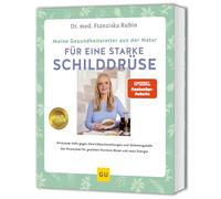 Meine Gesundheitsretter aus der Natur für eine starke Schilddrüse: Natürliche Hilfe bei Gewichtsschwankungen und Stimmungstiefs - Dein Powerplan für mehr Energie