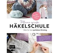 Meine groe Hakelschule - Alles fur den perfekt, Michaela-Lingfeld-Hertner.