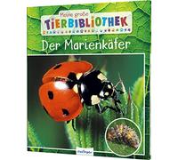 Meine große Tierbibliothek: Der Marienkäfer: Sachbuch für Vorschule & Grundschule