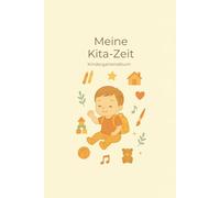 Meine Kita-Zeit: Kindergartenalbum für Jungs (Kleine große Schritte)