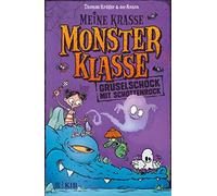 Meine krasse Monsterklasse - Gruselschock mit S, KrA14ger, Riedel.