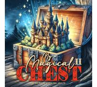 Meine magische Truhe Malbuch für Erwachsene 2: Fantasy Malbuch für Erwachsene | Fantasie Landschaften Malbuch Erwachsene | Fantasie Welten in ... Adults 52 p: 1 (Magical Chest Coloring Books)
