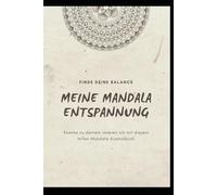 meine Mandala Entspannung, Mandala Ausmalbuch für Erwachsene und Malbuch für Kinder
