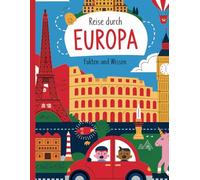 Meine Reise durch Europa: Wissen spielend unterwegs lernen