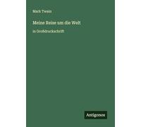 Meine Reise um die Welt: in Großdruckschrift