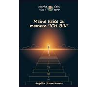 Meine Reise zu meinem "ICH BIN"