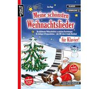 Meine schönsten Weihnachtslieder für Klavier!: Die beliebtesten Weihnachtslieder in einfachen Bearbeitungen für Anfänger & Fortgeschrittene (inkl. Download)