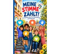 Meine Stimme zählt!: Ein Kinderbuch über Mut, Selbstvertrauen und die Kraft der eigenen Stimme - mit 40 liebevoll gestalteten Seiten