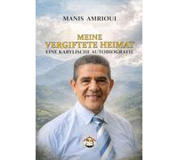 Meine vergiftete Heimat: Eine kabylische Autobiografie
