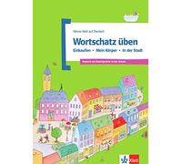 Meine Welt auf Deutsch: Wortschatz uben - Einkaufen - Mein Korper - in der S