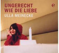 Meinecke,Ulla - Ungerecht Wie die Liebe
