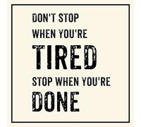 Meishe Art Modern Poster Print Motivational Quotes Inspirational Phrases Sign Don't Stop When You're Tired Stop When You're Done Office Home Wall Decor (40cm x 40cm)