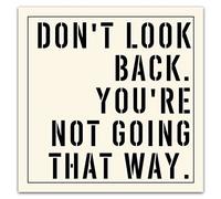 Meishe Art Poster Print Motivational Sign Inspiraional Quotes Phrases Don't Look Back You're Not Going That Way Office Home Wall Decor (50cm x 50cm)