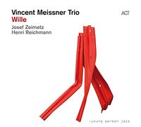 Meissner,Vincent Trio - Wille