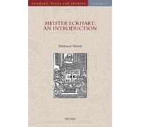 Meister Eckhart: An Introduction: 17 (Eckhart: Texts and Studies)