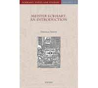 Meister Eckhart: An Introduction: 17 (Eckhart: Texts and Studies)