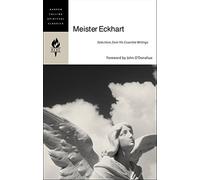 Meister Eckhart – Selections from His Essential Writings – Harper Collins Spiritual Classics