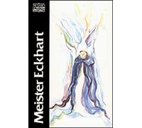 Meister Eckhart: The Essential Sermons, Commentaries, Treatises and Defense (Classics of Western Spirituality)