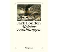 Jack London Erwin Meistererzählungen: Vorw. v. Herbert Eisenreich ( (Paperback)