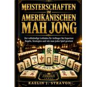Meisterschaften Im Amerikanischen Mah Jong: Der vollständige Leitfaden für Anfänger xperten: Regeln, Strategien und wie man jedes Spiel gewinnt