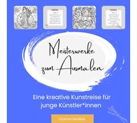 Meisterwerke zum Ausmalen: Eine kreative Kunstreise für junge Künstler*innen