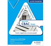 Meistroli Mathemateg CBAC TGAU Llyr Ymarfer: Canolradd (Mastering Mathematics for WJEC GCSE Practice Book: Intermediate Welsh-language edition)