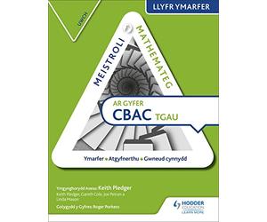 Meistroli Mathemateg CBAC TGAU Llyr Ymarfer: Uwch (Mastering Mathematics for WJEC GCSE Practice Book: Higher Welsh-language edition)