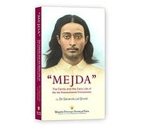 Mejda: The Family And The Early Life Of Sri Sri Paramahansa Yogananda