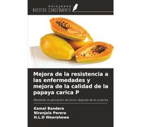 Mejora de la resistencia a las enfermedades y mejora de la calidad de la papaya carica P: Mediante la aplicación de silicio después de la cosecha
