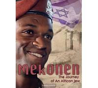 Mekonen: The Journey of an African Jew