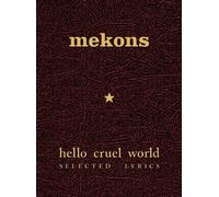 Mekons Hello Cruel World: Selected Lyrics