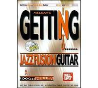 Mel Bay Getting Into Jazz Fusion Guitar (Mel Bay's Getting Into...) by Miller, Scott (2002) Sheet music