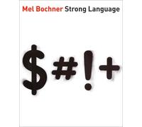 Mel Bochner: Strong Language (The Jewish Museum New York CoPublication series (YUP))