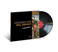 Mel Brown - Chicken Fat - New Vinyl Record 12 Album - O600z
