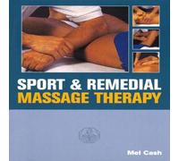 Mel Cash Sports & Remedial Massage Therapy Paperback Book Mel Cash Multicolor