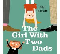 Mel Elliott The with Two Dads Paperback Book Mel Elliott Multicolor