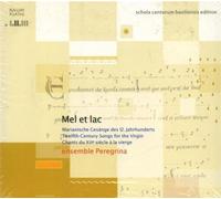 Mel Et Lac - Twelfth Century Songs For The Virgin
