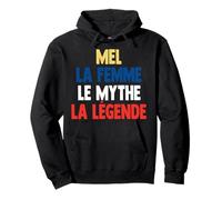 Mel La Femme Le Mythe Legend Cadeau pour Mel Pullover Hoodie